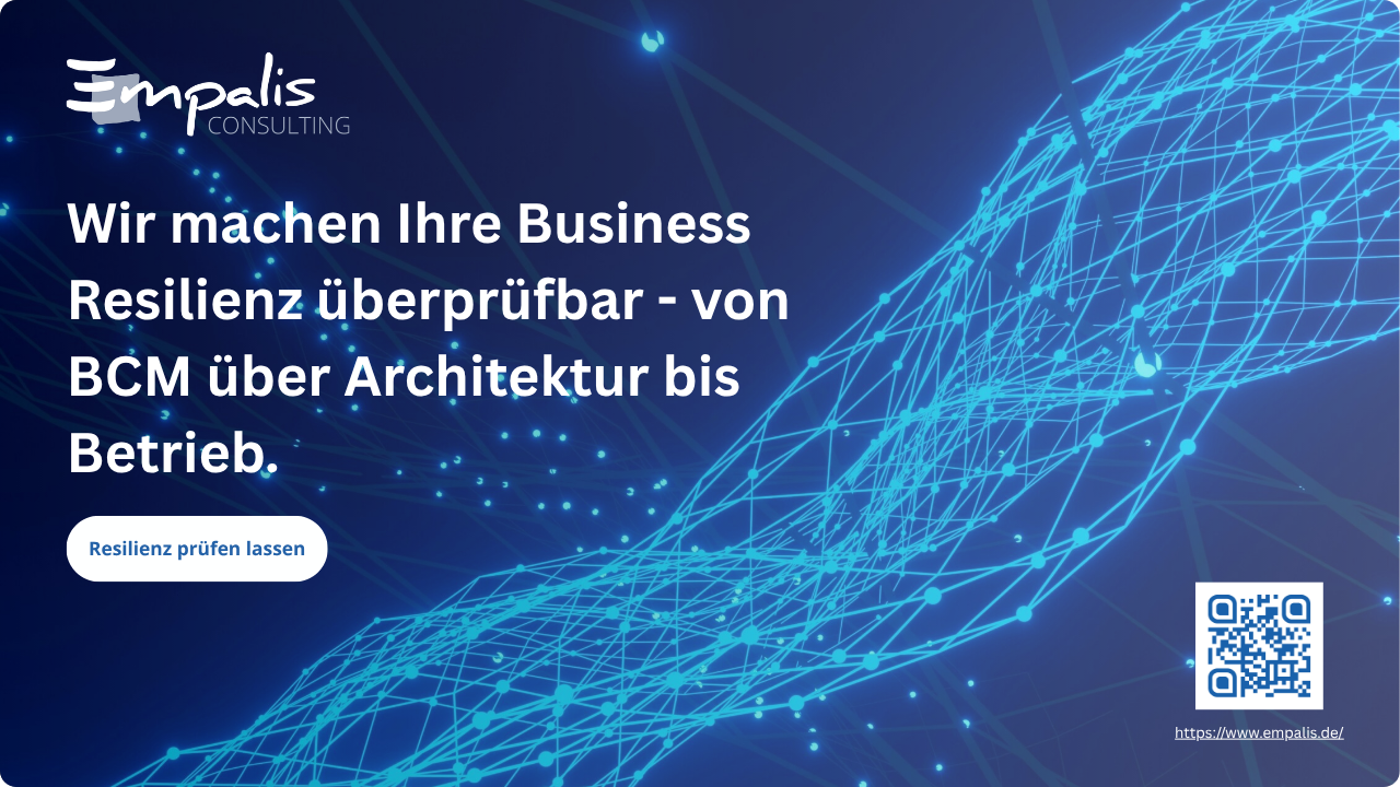 Business Continuity neu gedacht: Managementberatung und Cyber-Tech-Expertise der Empalis Consulting