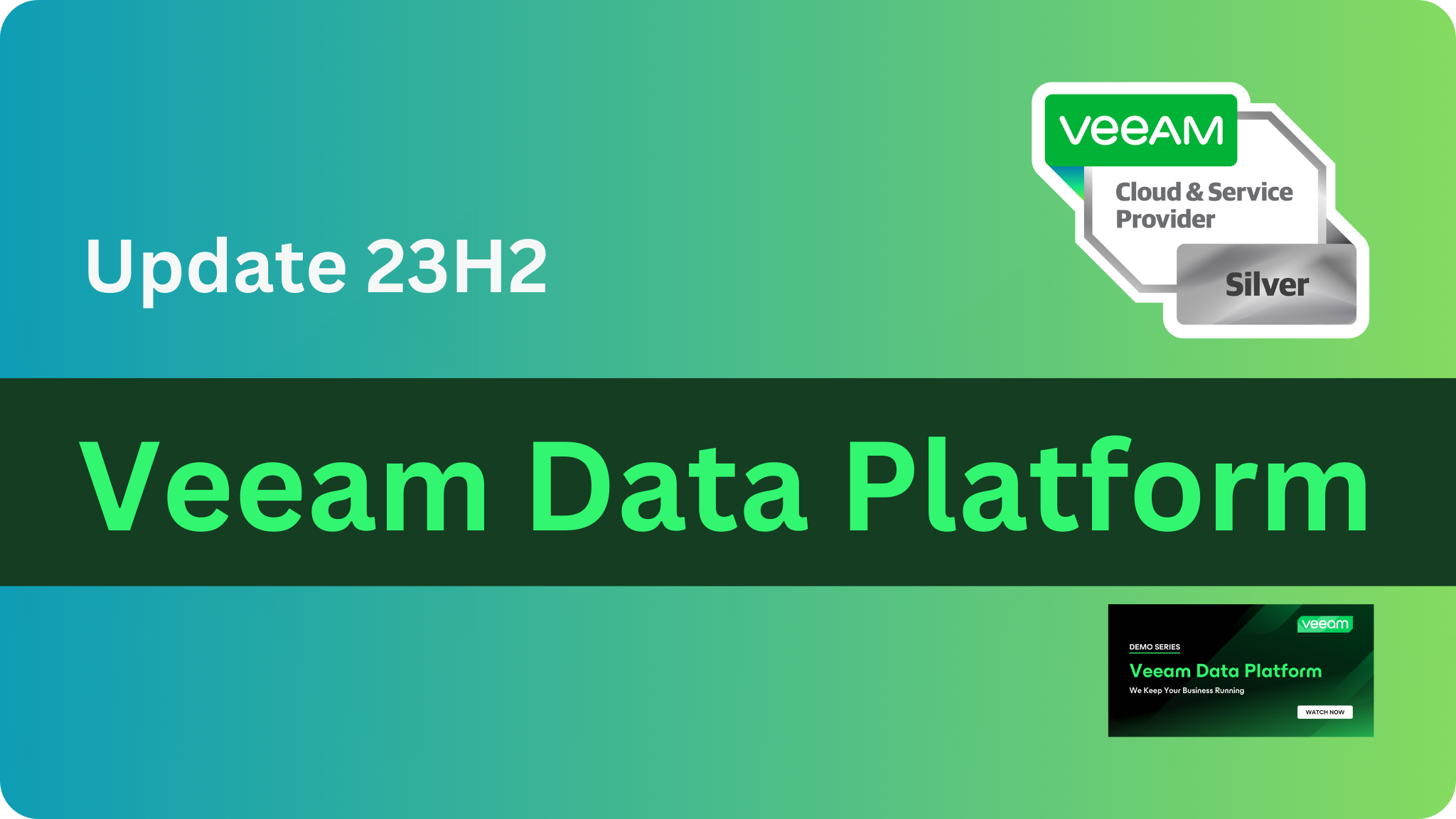 Veeam Backup & Replication v12.1 in the new Data Platform Update 23h2: The 5 most important features at a glance